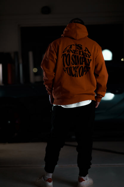 Its a fine Day to Simply F*ck off! Hoodie - Amber / Orange